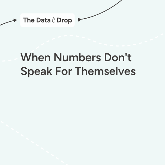 When numbers don't speak for themselves