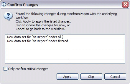 Dialog to confirm that the changes made to the workflow might be applied to the report